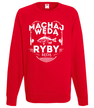 Machaj, machaj, ino żwawo!  - Bluza z nadrukiem - dla wędkarza - Męska