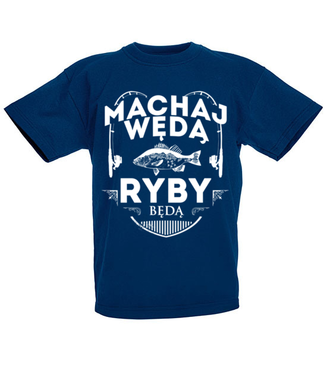 Machaj, machaj, ino żwawo!  - Koszulka z nadrukiem - dla wędkarza - Dziecięca