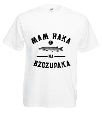 Czy masz haka na szczupaka?  - Koszulka z nadrukiem - dla wędkarza - Męska