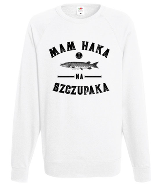 Czy masz haka na szczupaka?  - Bluza z nadrukiem - dla wędkarza - Męska
