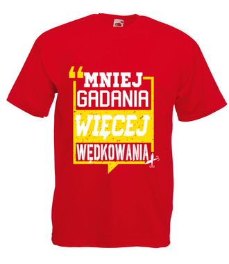 Mniej gadania, więcej ryb łapania!  - Koszulka z nadrukiem - dla wędkarza - Męska