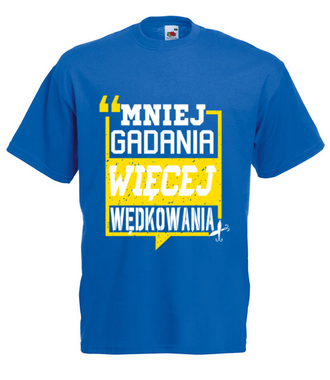 Mniej gadania, więcej ryb łapania!  - Koszulka z nadrukiem - dla wędkarza - Męska