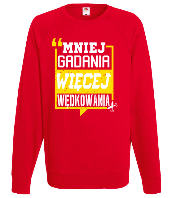 Mniej gadania wiecej ryb lapania bluza z nadrukiem dla wedkarza mezczyzna jipi pl 830 108