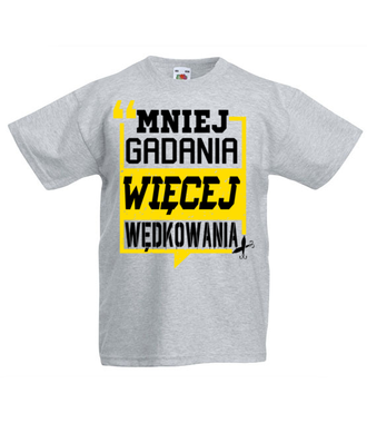 Mniej gadania, więcej ryb łapania!  - Koszulka z nadrukiem - dla wędkarza - Dziecięca