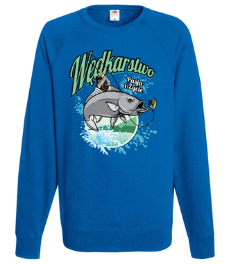 To moja pasja, moja miłość.  - Bluza z nadrukiem - Wędkarskie - Męska