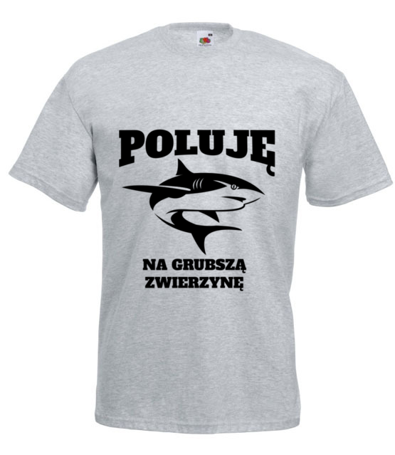 Poluje na grubsza zwierzyne koszulka z nadrukiem dla wedkarza mezczyzna jipi pl 840 6