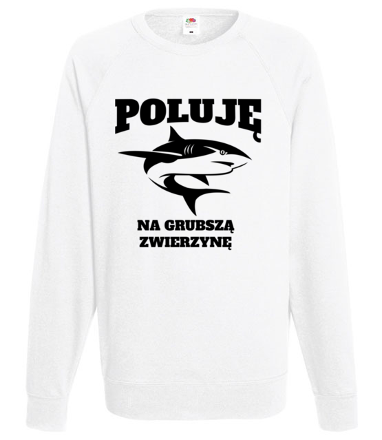 Poluje na grubsza zwierzyne bluza z nadrukiem dla wedkarza mezczyzna jipi pl 840 106