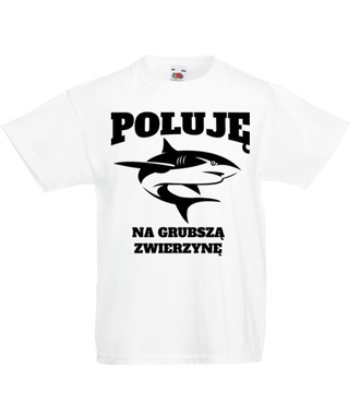 Poluję na grubszą zwierzynę  - Koszulka z nadrukiem - dla wędkarza - Dziecięca