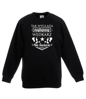 Jestem najlepszy!  - Bluza z nadrukiem - dla wędkarza - Dziecięca