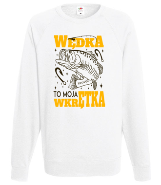 Wędka to moja wkrętka  - Bluza z nadrukiem - dla wędkarza - Męska