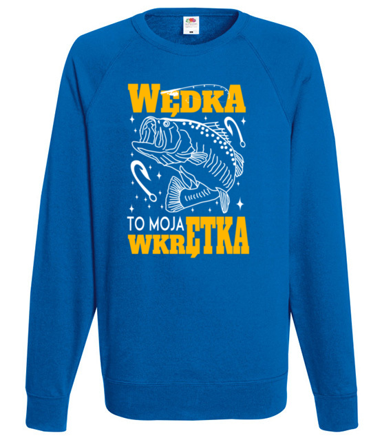 Wedka to moja wkretka bluza z nadrukiem dla wedkarza mezczyzna jipi pl 856 109