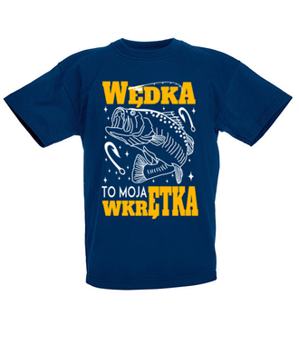 Wędka to moja wkrętka  - Koszulka z nadrukiem - dla wędkarza - Dziecięca