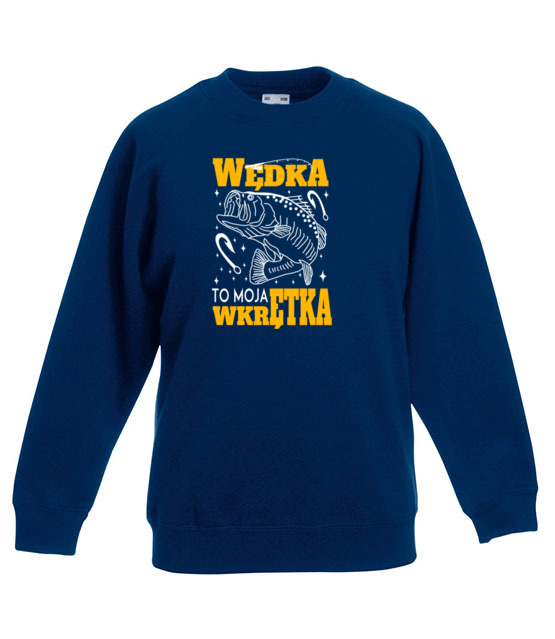 Wedka to moja wkretka bluza z nadrukiem dla wedkarza dziecko jipi pl 856 127