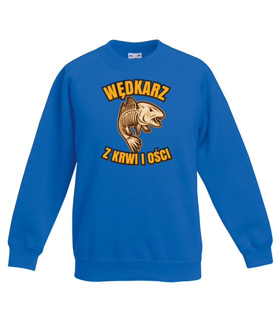 Wedkarz z krwi i osci bluza z nadrukiem dla wedkarza dziecko jipi pl 859 126