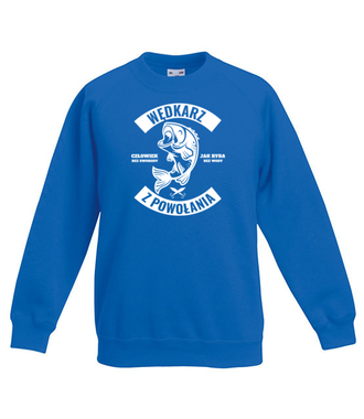 Wędkarz z powołania  - Bluza z nadrukiem - dla wędkarza - Dziecięca