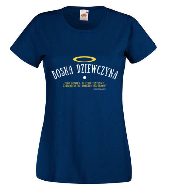 Bo tys boska dziewczyna jest koszulka z nadrukiem chrzescijanskie kobieta jipi pl 874 62