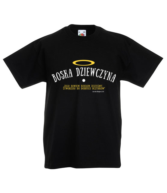 Bo tys boska dziewczyna jest koszulka z nadrukiem chrzescijanskie dziecko jipi pl 874 82