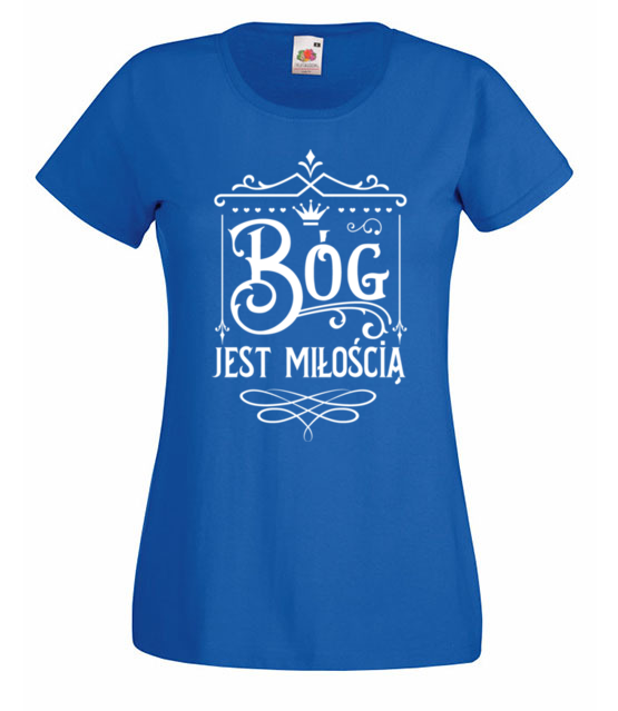 Bog jest moja miloscia koszulka z nadrukiem chrzescijanskie kobieta jipi pl 878 61