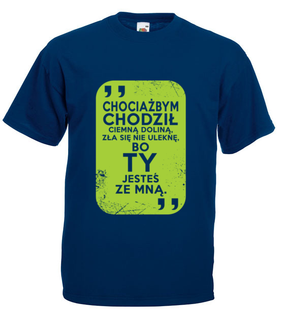 Wszedzie pojde bo ty jestes ze mna koszulka z nadrukiem chrzescijanskie mezczyzna jipi pl 879 3