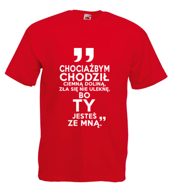 Nie ulęknę się zła, bo jesteś ze mną - Koszulka z nadrukiem - chrześcijańskie - Męska