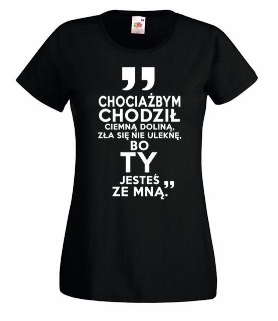 Nie ulekne sie zla bo jestes ze mna koszulka z nadrukiem chrzescijanskie kobieta jipi pl 881 59