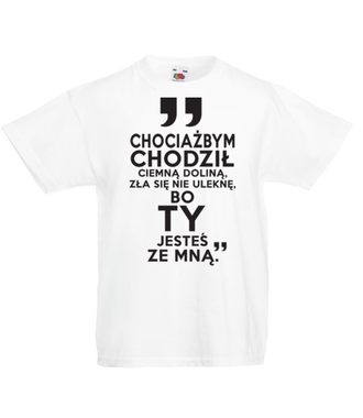 Nie ulęknę się zła, bo jesteś ze mną - Koszulka z nadrukiem - chrześcijańskie - Dziecięca