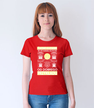 Świeć dobrym przykładem - Koszulka z nadrukiem - chrześcijańskie - Damska