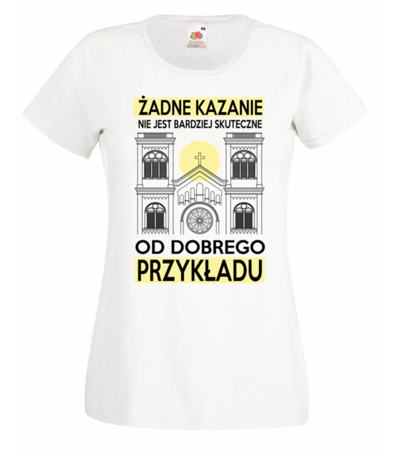 Swiec dobrym przykladem koszulka z nadrukiem chrzescijanskie kobieta jipi pl 882 58