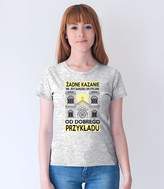 Swiec dobrym przykladem koszulka z nadrukiem chrzescijanskie kobieta jipi pl 882 69