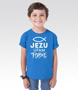 Jezu ufam Tobie… - Koszulka z nadrukiem - chrześcijańskie - Dziecięca