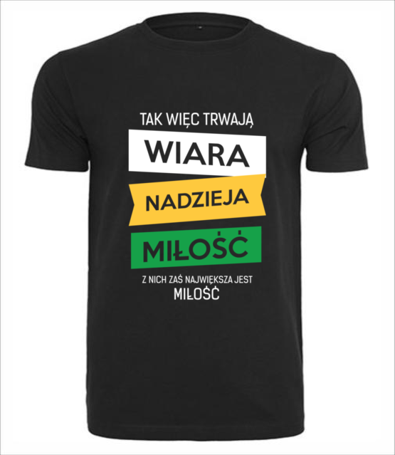 Wiara nadzieja milosc koszulka z nadrukiem chrzescijanskie mezczyzna jipi pl 918 1