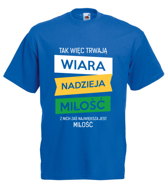 Wiara nadzieja milosc koszulka z nadrukiem chrzescijanskie mezczyzna jipi pl 918 5