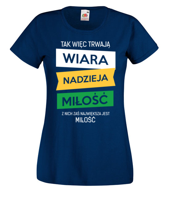 Wiara nadzieja milosc koszulka z nadrukiem chrzescijanskie kobieta jipi pl 918 62