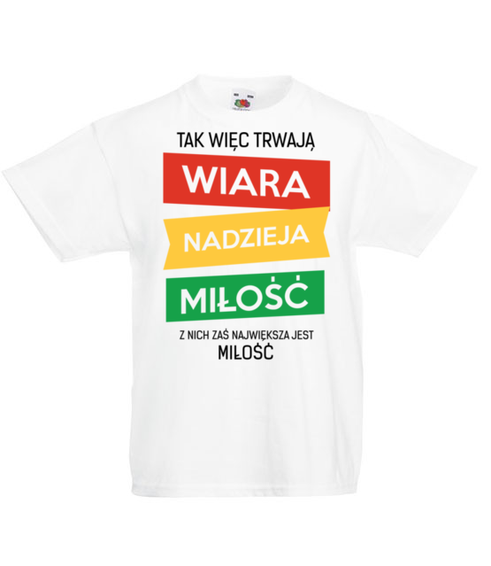 Wiara nadzieja milosc koszulka z nadrukiem chrzescijanskie dziecko jipi pl 917 83