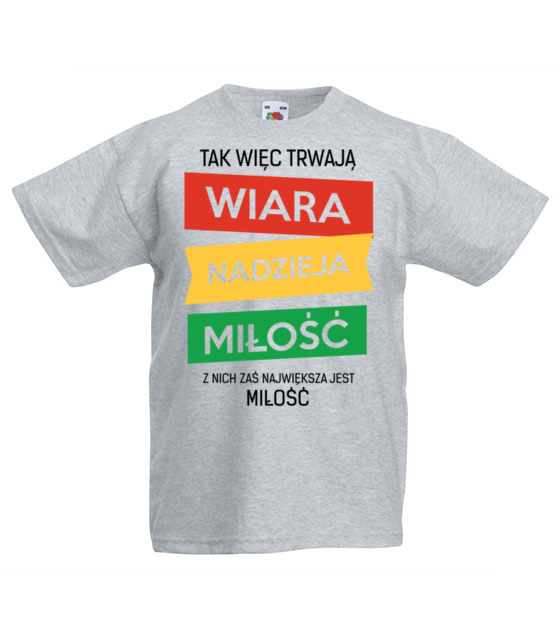 Wiara nadzieja milosc koszulka z nadrukiem chrzescijanskie dziecko jipi pl 917 87