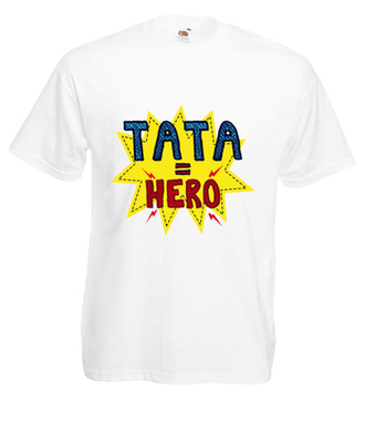 Tata hero - Koszulka z nadrukiem - Dla Taty - Męska