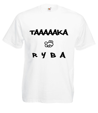 Taaaka ryba na taakiej koszulce - Koszulka z nadrukiem - Śmieszne - Męska