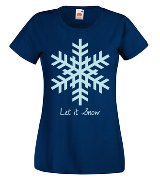 Niech pada śnieg! - Koszulka z nadrukiem - Świąteczne - Damska