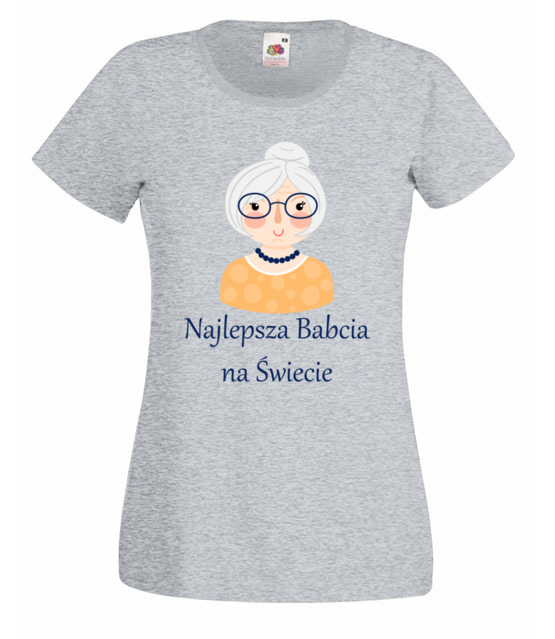 Najlepsza babcia moja babcia koszulka z nadrukiem dla babci kobieta jipi pl 974 63