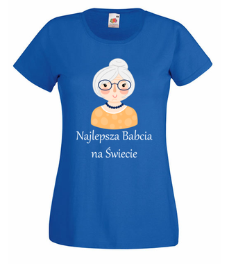 Najlepsza babcia - moja babcia - Koszulka z nadrukiem - Dla Babci - Damska
