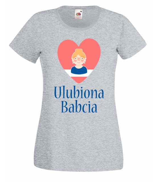 Ty jestes ulubiona babcia koszulka z nadrukiem dla babci kobieta jipi pl 978 63