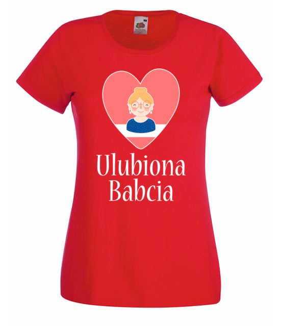 Ty jestes ulubiona babcia koszulka z nadrukiem dla babci kobieta jipi pl 979 60