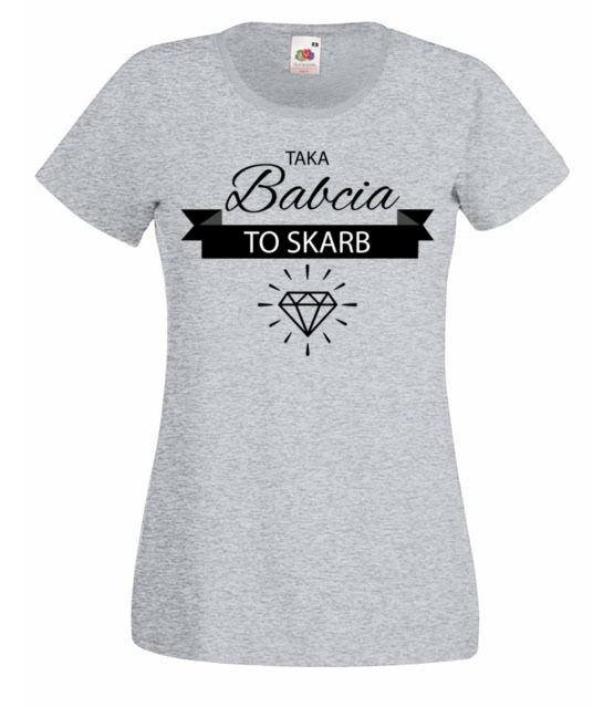 Taka babcia to skarb koszulka z nadrukiem dla babci kobieta jipi pl 982 63