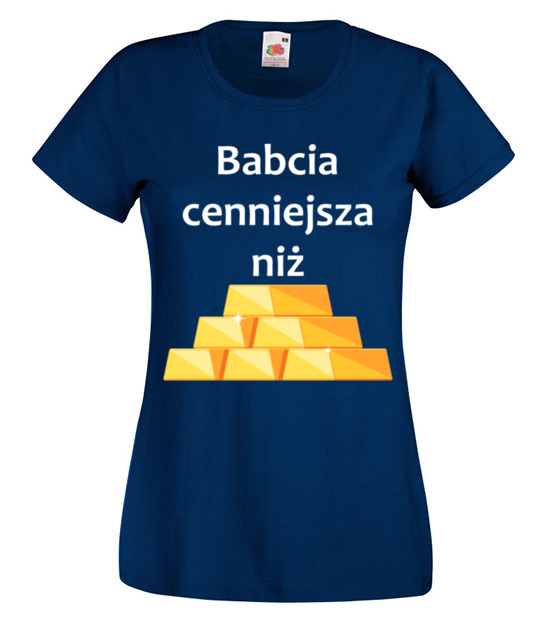 Babcia cenniejsza niz zloto koszulka z nadrukiem dla babci kobieta jipi pl 985 62