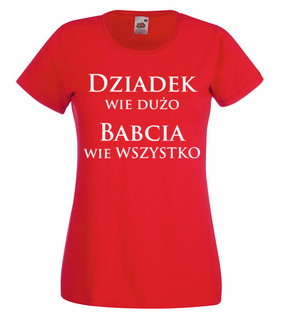 Kobiety wiedza lepiej koszulka z nadrukiem dla babci kobieta jipi pl 999 60