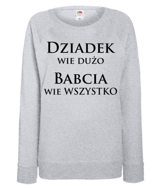 Kobiety wiedza lepiej bluza z nadrukiem dla babci kobieta jipi pl 998 118