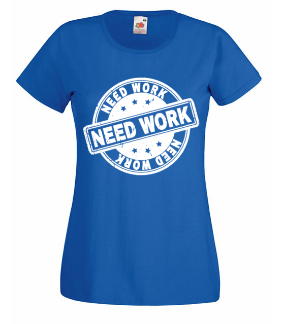Potrzebujesz pracy koszulka z nadrukiem praca kobieta jipi pl 1014 61