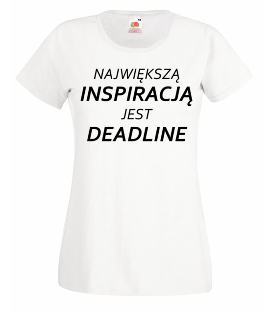 Deadline powrot inspiracji koszulka z nadrukiem praca kobieta jipi pl 1019 58