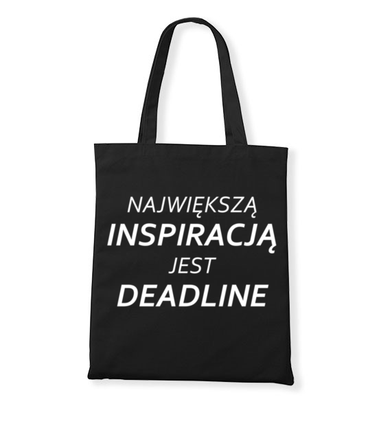 Deadline powrot inspiracji torba z nadrukiem praca gadzety jipi pl 1020 160