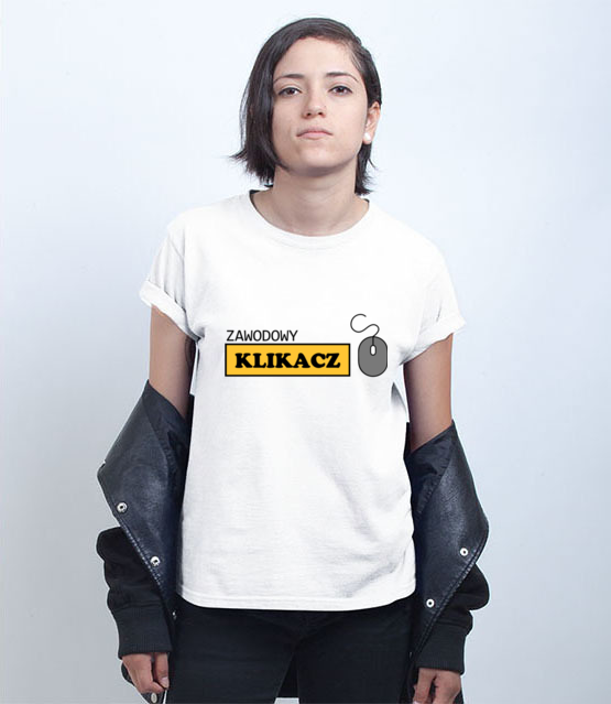 Zawodowy klikacz koszulka z nadrukiem praca kobieta jipi pl 1025 71
